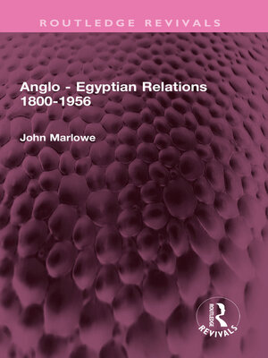 cover image of Anglo--Egyptian Relations 1800-1956